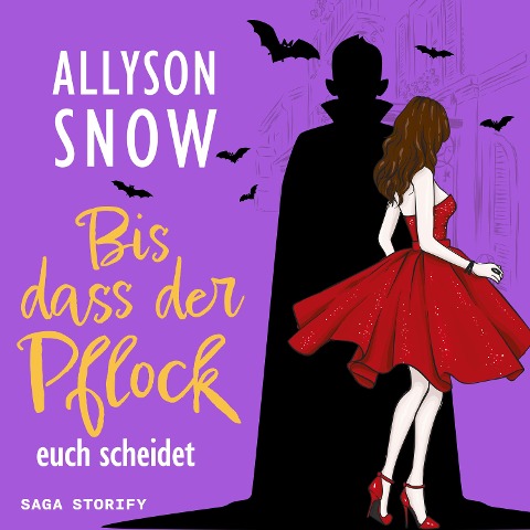 Bis dass der Pflock euch scheidet - Allyson Snow