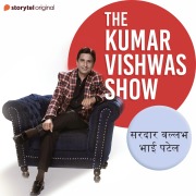 Cover-Bild zum Titel 'The Kumar Vishwas Show : Sardar VallabhBhai Patel' von 'Kumar Vishwas'