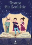 Cover-Bild zum Titel 'Tiyatro Bir Senliktir' von 'Hafize cinar Güner'