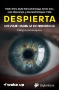 Despierta - Pablo d'Ors, Javier García Campayo, Xavier Guix, Gonzalo Rodríguez, Juan Manzanera