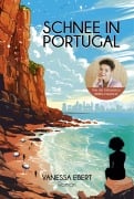 Cover-Bild zum Titel 'Schnee in Portugal' von 'Vanessa Ebert, Nessadhs'