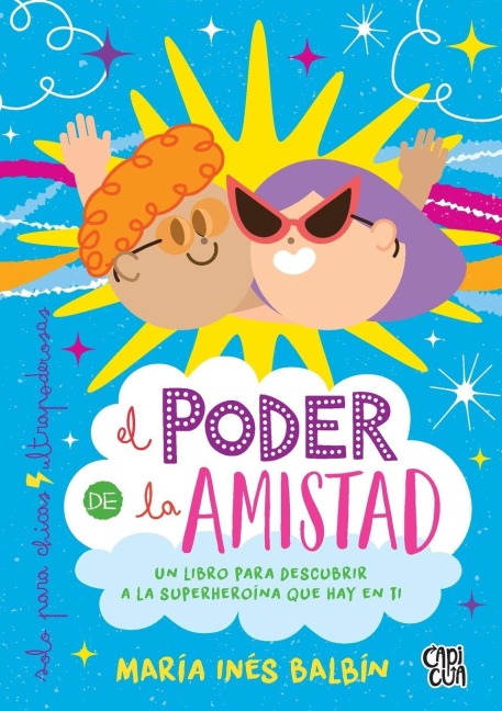 El poder de la amistad - María Inés Balbín