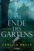 Cover-Bild zum Titel 'Am Ende des Gartens' von 'Camilla Bruce'