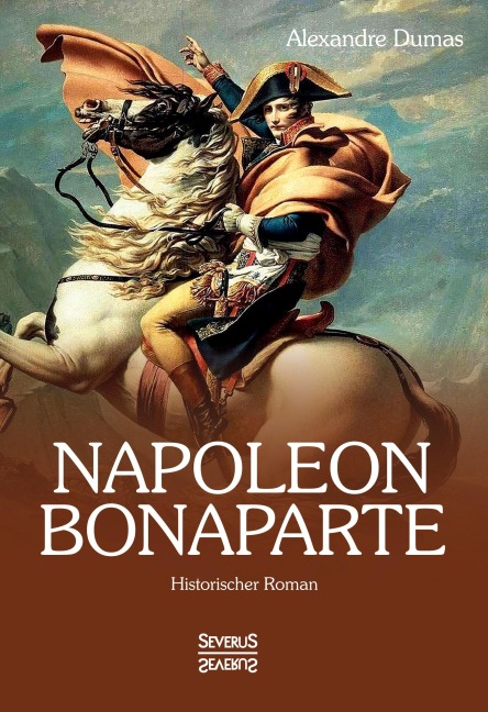Napoleon Bonaparte - Alexandre Dumas