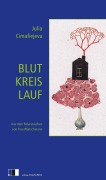 Cover-Bild zum Titel 'Blutkreislauf' von 'Julia Cimafiejeva'