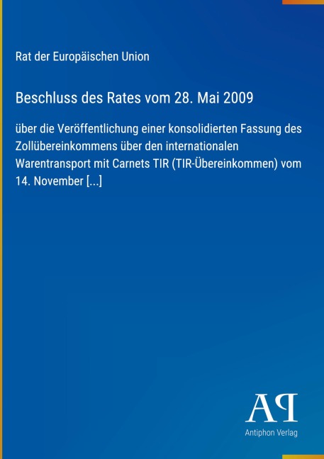 Beschluss des Rates vom 28. Mai 2009 - Rat der Europäischen Union