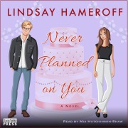 Cover-Bild zum Titel 'Never Planned on You' von 'Lindsay Hameroff'