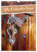Cover-Bild zum Titel 'Alte Südtiroler Türen (Wandkalender 2026 DIN A3 hoch), CALVENDO Monatskalender' von 'Klaus Scholz'