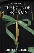 The Hour of Dreams - Shelena Shorts