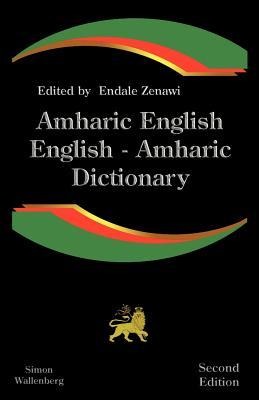 Amharic English, English Amharic Dictionary - Endale Zenawi