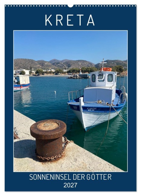 KRETA SONNENINSEL DER GÖTTER (Wandkalender 2027 DIN A2 hoch), CALVENDO Monatskalender - Georgios Georgotas