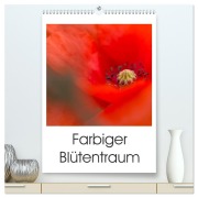 Cover-Bild zum Titel 'Farbiger Blütentraum (hochwertiger Premium Wandkalender 2026 DIN A2 hoch), Kunstdruck in Hochglanz' von 'Ulrike Adam'