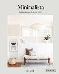 Minimalista: Besseres Zuhause - besseres Leben - Shira Gill