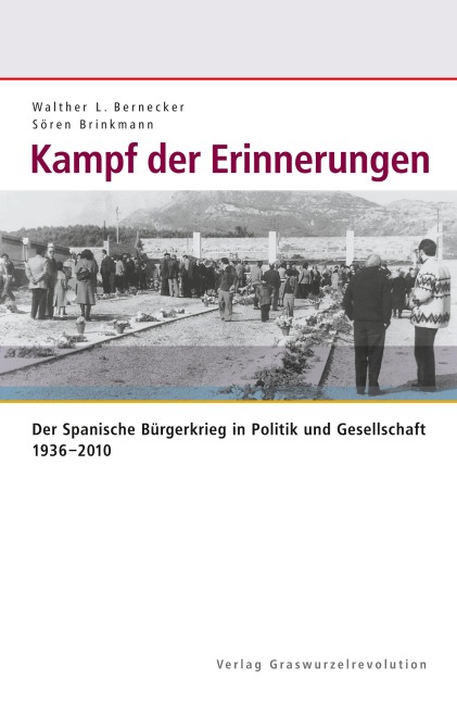 Kampf der Erinnerungen - Walther L. Bernecker, Sören Brinkmann