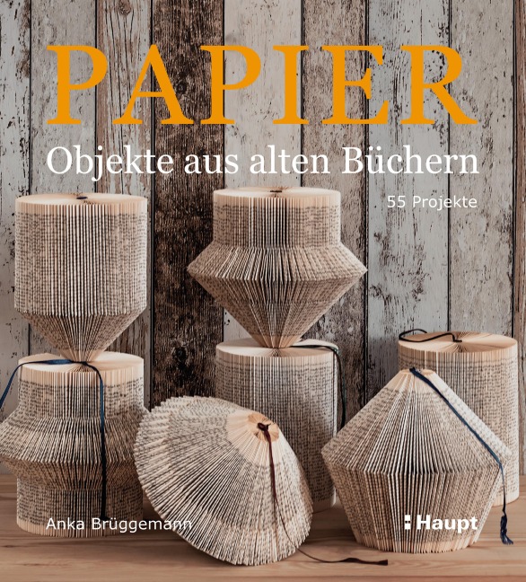 Papier-Objekte aus alten Büchern - Anka Brüggemann