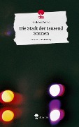 Die Stadt der tausend Sonnen. Life is a Story - story.one - Andreas Petrea