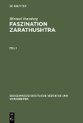 Cover-Bild zum Titel 'Faszination Zarathushtra' von 'Michael Stausberg'