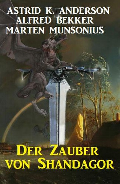 Der Zauber von Shandagor - Alfred Bekker, Astrid K. Anderson, Marten Munsonius