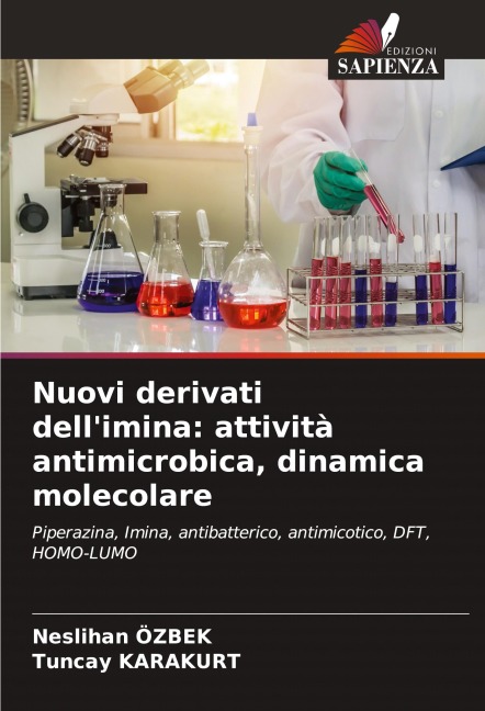 Nuovi derivati dell'imina: attività antimicrobica, dinamica molecolare - Neslihan Özbek, Tuncay Karakurt