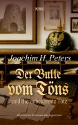 Cover-Bild zum Titel 'Der Bulle vom Töns und die unbekannte Tote' von 'Joachim H. Peters'