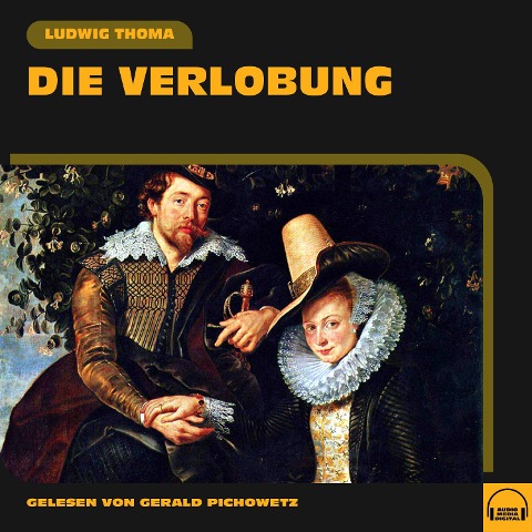 Die Verlobung - Ludwig Thoma