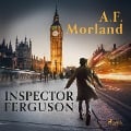 Cover-Bild zum Titel 'Inspector Ferguson' von 'A. F. Morland'