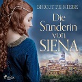Cover-Bild zum Titel 'Die Sünderin von Siena' von 'Brigitte Riebe'