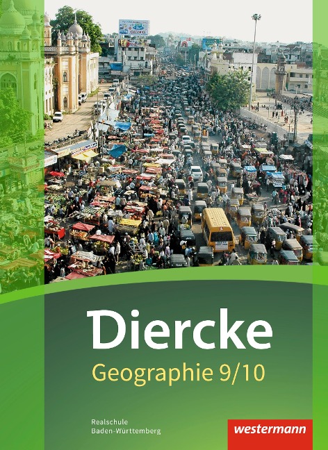Diercke Geographie 9 / 10. Schulbuch. Baden-Württemberg - 