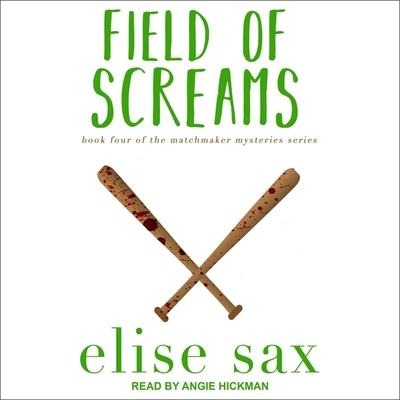 Field of Screams Lib/E - Elise Sax