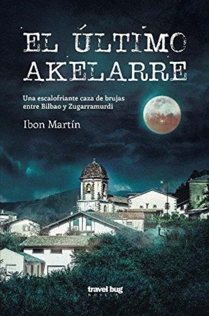 El último akelarre - Ibon Martín