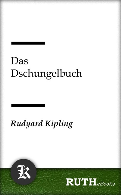 Das Dschungelbuch - Rudyard Kipling