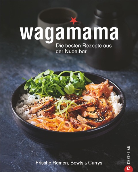 Wagamama. Die besten Rezepte aus der Nudelbar - 