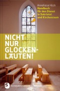 Cover-Bild zum Titel 'Nicht nur Glockenläuten!' von 'Anneliese Hück'