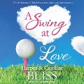 A Swing at Love Lib/E - Harper Bliss, Caroline Bliss