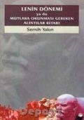 Cover-Bild zum Titel 'Lenin Dönemi ya da Mutlaka Okunmasi Gereken Alintilar Kitabi' von 'Semih Yakin'