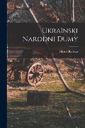 Ukraïnski narodni dumy - Filiaret Kolessa