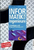 Cover-Bild zum Titel 'Informatik für Ingenieure' von 'Axel Böttcher, Franz Kneißl'
