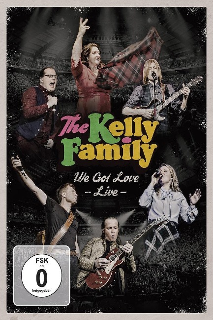 We Got Love-Live - The Kelly Family