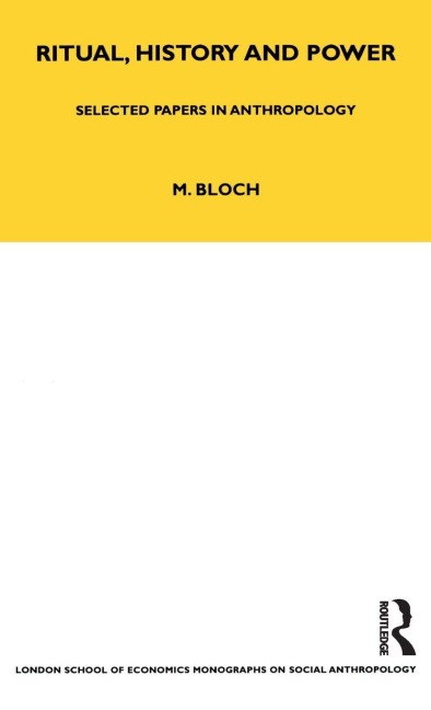 Ritual, History and Power - Maurice Bloch