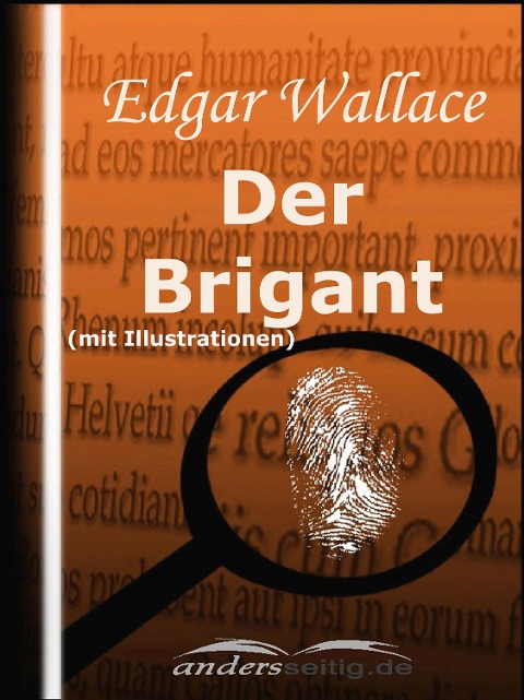Der Brigant (mit Illustrationen) - Edgar Wallace