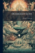Cover-Bild zum Titel 'De engelen Gods' von 'Abraham Kuyper'