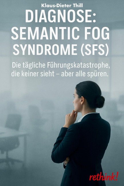 Diagnose: Semantic Fog Syndrome (SFS) - Klaus-Dieter Thill