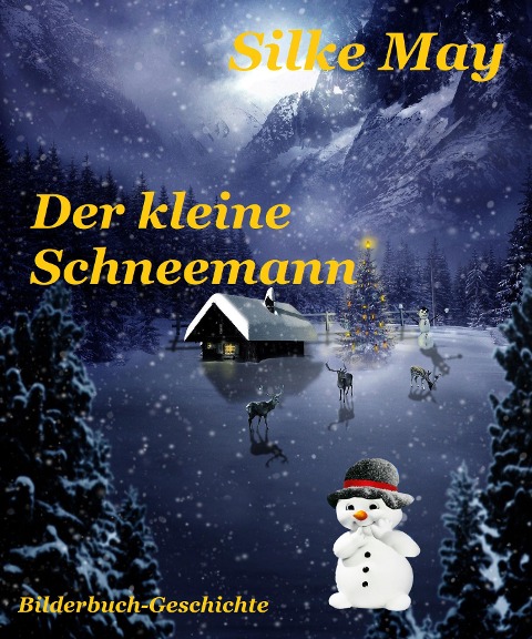 Der kleine Schneemann - Silke May