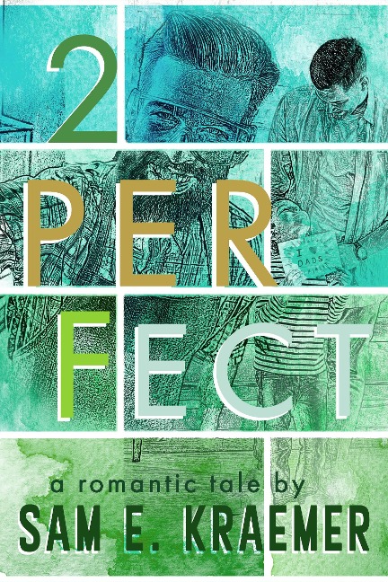 2Perfect - Sam E. Kraemer