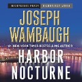 Cover-Bild zum Titel 'Harbor Nocturne Lib/E' von 'Joseph Wambaugh'