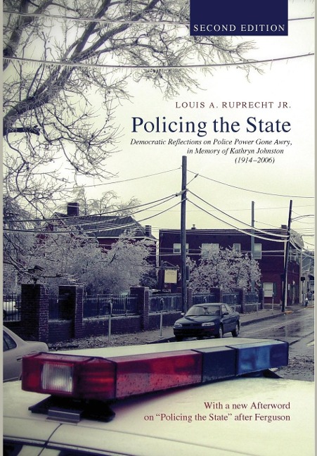 Policing the State, Second Edition - Louis A Ruprecht