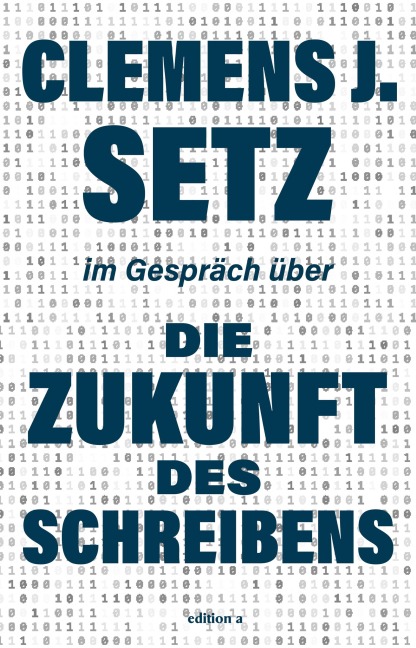 Die Zukunft des Schreibens - Clemens J. Setz