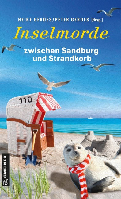 Inselmorde zwischen Sandburg und Strandkorb - Thomas Breuer, Tatjana Kruse, Sibylle Narberhaus, Andreas Scheepker, Jürgen Seibold