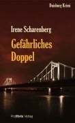 Gefährliches Doppel - Irene Scharenberg