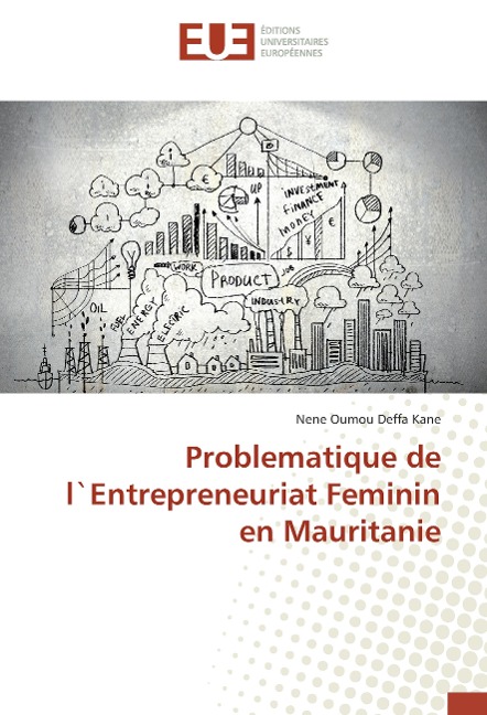 Problematique de l`Entrepreneuriat Feminin en Mauritanie - Nene Oumou Deffa Kane